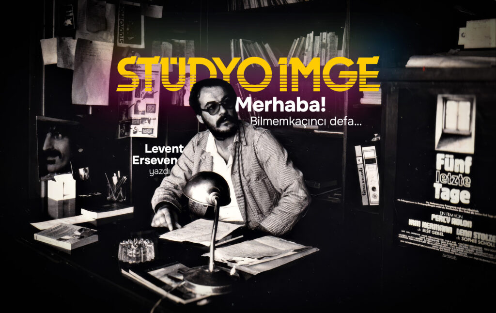 Merhaba! Stüdyoİmge’den Bilmemkaçıncı Defa…