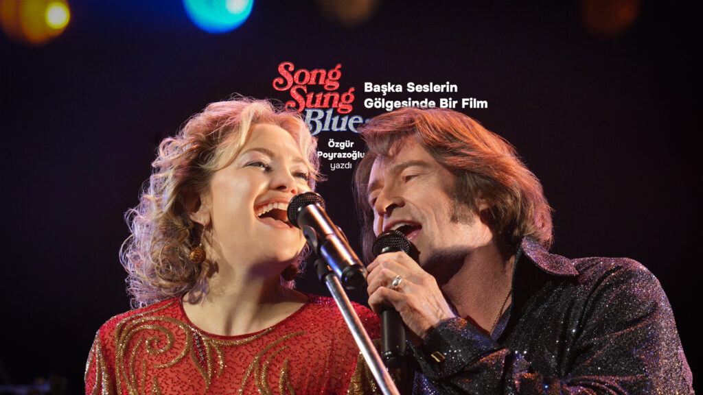 SONG SUNG BLUE: Başka Seslerin Gölgesinde Bir Film