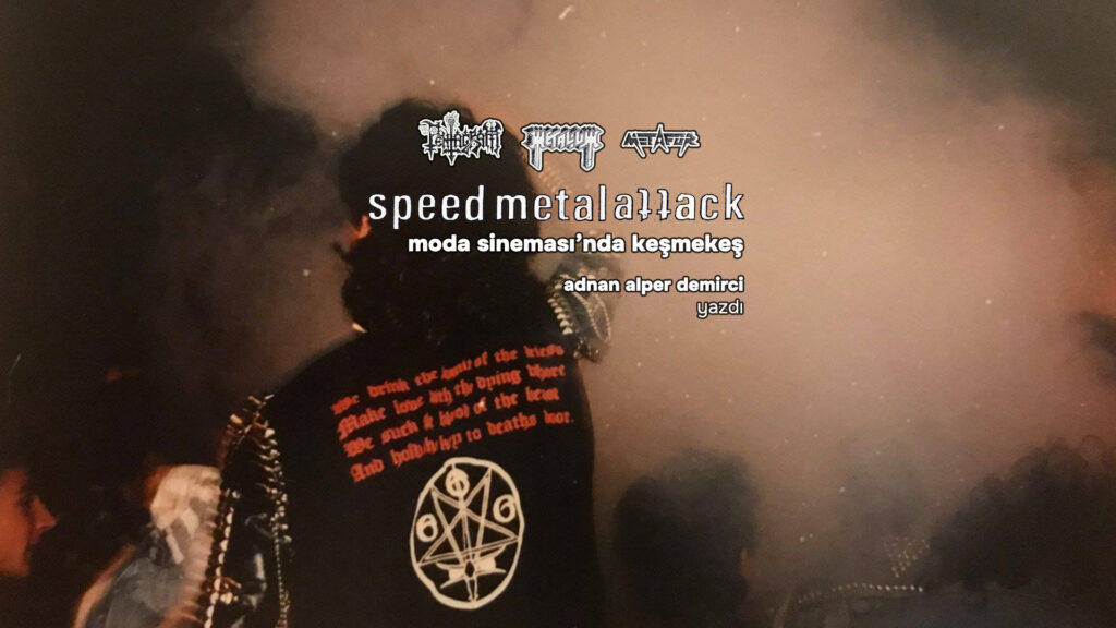 Speed Metal Attack 1 – Moda Sineması’nda Keşmekeş