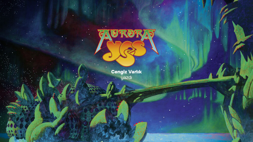 Aurora. YES mi? EVET!