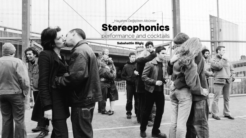 STEREOPHONICS – Performance and Cocktails (1999)