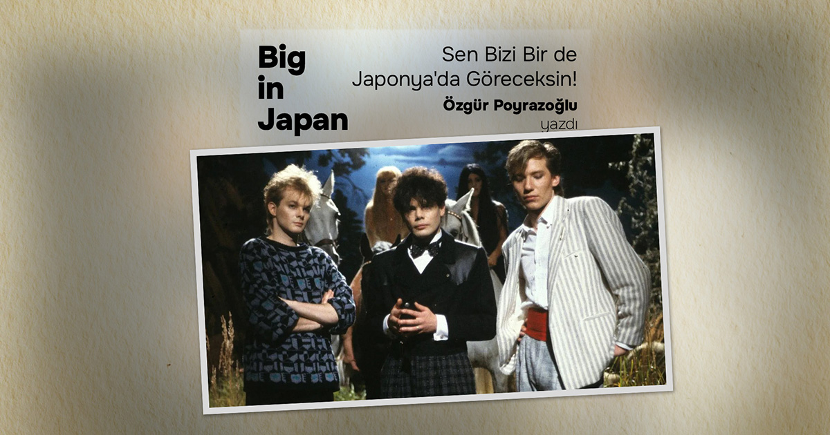 洋楽 Bigg Sine BIG IN JAPAN: Sen Bizi Bir de Japonya'da Göreceksin! - Stüdyoİmge