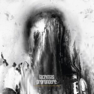 LACRIMAS PROFUNDERE - Lay Me Down O Silent Fear