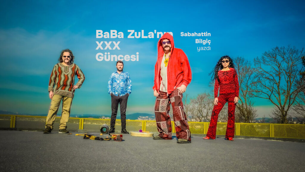 BaBa ZuLa’nın XXX Güncesi