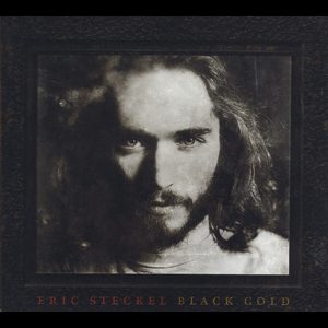 Eric Steckel - Black Gold