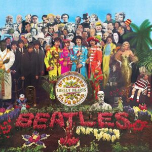 The Beatles - Sgt. Pepper’s Lonely Hearts Club Band