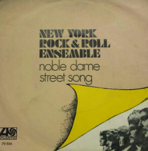 The New York Rock & Roll Ensemble - Noble Dame (Türkiye baskısı 45’lik)