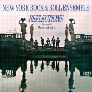 The New York Rock & Roll Ensemble - Reflections