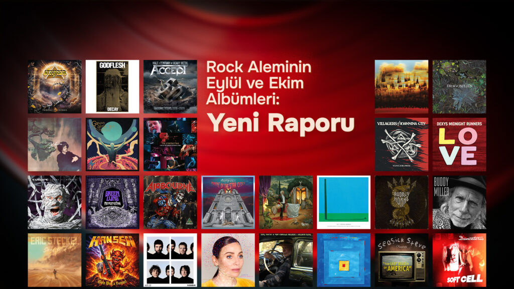 YENİ RAPORU: Rock Aleminin Eylül ve Ekim Albümleri